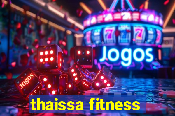 thaissa fitness